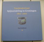 Holthuis, P. - Spijsuitdeling / druk 1