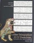 C. Dekker, R. Baetens - Album Palaeographicum XVII Provinciarum. Paleografisch Album Van Nederland, BelgiÃ«, Luxemburg En Noord-Frankrijk