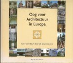 Nelissen, Nico Prof. dr. het Grafische ontwerp is van Merel Teunissen en heel veel zwart wit prachtige  foto 's - Oog voor Architectuur in Europa. Een 'petit tour' door de geschiedenis.