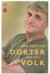 MERCKX Kris - Dokter van het volk