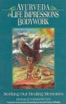Donald Vanhowten - Ayurveda and Life Impressions Bodywork Donald Vanhowten - Ayurveda and Life Impressions Bodywork