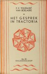 Toussaint van Boelaere, F. van. - Het gesprek in tractoria. Toussaint van Boelaere, F. van. - Het gesprek in tractoria.