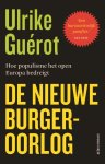 Ulrike Guérot - De nieuwe Burgeroorlog Hoe populisme het open Europa bedreigt
