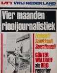 Gunter Wallraff. fotografie: Gunter Zint - Vier maanden riooljournalistiek. Gunter Walraff als Bild reporter