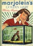 Hagers, Freddy. - Marjolein's gouden hart.