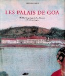 Carita, Helder - Les palais de Goa: Modèles et typologies de l'architecture civile indo-portugaise