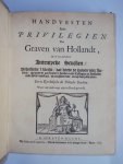  - Handvesten ende privilegien der Graven van Hollandt