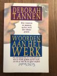 Deborah Tannen - Woorden aan het werk