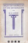 M.K. Gandhi - Mijn ervaringen uit de gevangenis