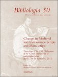 Eef Overgaauw, Martin Schubert (eds) - Change in Medieval and Renaissance Scripts and Manuscripts. Proceedings of the 19th Colloquium of the Comité international de paléographie latine (Berlin, 16-18 September, 2015)