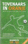 Schots, Mik / Luitzen, Jan - Tovenaars in Oranje, een eigenzinnige visie op de 30 meest magische spelers in Oranje van toen en nu