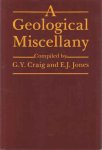 Craig, G.Y. & E.J. Jones - A Geological Miscellany