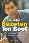 I. Wijnker 110383 - Bezeten Ton Boot, de winnaar & het laatste seizoen