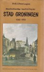EJ Diest Lorgion - Geschiedkundige beschrijving der Stad Groningen 1040 - 1600 - Deel 1