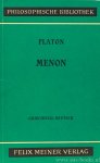 PLATO - Menon. Auf der Grundlage der Übersetzung von Otto Apelt in Verbindung mit Else Zekl neu bearbeitet und herausgegeben von Klaus Reich. Griechisch-Deutsch.