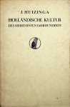 Huizinga, J. - Holländische Kultur des siebzehnten Jahrhunderts : ihre sozialen Grundlagen und nationale Eigenart / J. Huizinga