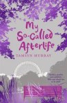 Tamsyn Murray - My So-Called Afterlife