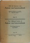 Antoni van Leeuwenhoek - Alle de Brieven Van Antoni Van Leeuwenhoek - Deel IV The collected letters of Antoni van Leeuwenhoek - Volume IV