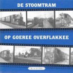 Bas van der Heiden - De Stoomtram op Goeree Overflakkee deel 5