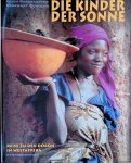 Rosshaupter, Erich & Ekkehart Rudolph - Die Kinder der Sonne: Reise zu den Dogon in Westafrika