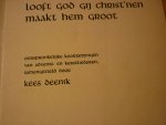 Deenik; Kees - Looft God gij christ'nen, maakt Hem groot; Pocketbook met eenvoudige koorzettingen van Advents- en Kerstliederen, Nederlandse tekst