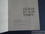 Fedja Anzelewsky. - Durer et son temps. Chefs-d'oeuvre du dessin allemand de la collection du Kupferstichkabinett, Musée de l'Etat, Stiftung Preussischer Kulturbestz à Berlin XVe et XVIe siècles.