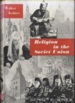 Kolarz, Walter - Religion in the Soviet Union