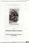 ROBERTS, William - The Book-Hunter in London. Historical and Other Studies of Collectors and Collecting.