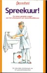 Verhoeven, Gebke & Eck, Stan van   .. De natuurlijke totaalaanpak van 101 gezondheidsklachten - Spreekuur ! De meest gestelde vragen aan het artsenpanel van GezondheidNieuws