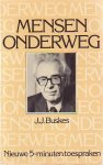 Buskes  dr. J.J. - Mensen  onderweg ( Nieuwe5-minutentoespraken)