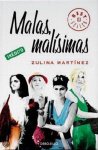 Zulima Martinez - Malas, Malisismas