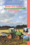 Bruchem, Cees van / Visser, Cors (red.) - Boeren voor morgen. Landbouwbeleid en christelijke politiek