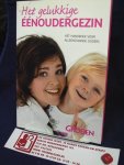 Hofman, Agnes, Lydia van der Weide , e.a. - Het gelukkige eenoudergezin / het handboek voor de alleenstaande ouder