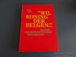 N/A. - Wij, koning der Belgen...1831-1981. 150 jaar grondwettelijke monarchie.