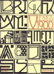Baudot, Fran?ois - Vienna 1900: the Viennese secession