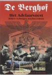 Capelle - Berghof hitlers verborgen machtscentrum