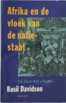 Basil. Davidson - Afrika en de vloek van de natie-staat