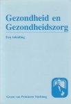auteur niet vermeld - Gezondheid en gezondheidszorg. Een inleiding [Groen van Prinsterer-reeks, nr. 45]