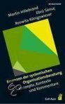  - Essenzen der systemischen Organisationsberatung