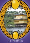 M.L. Fontaine - Max Prince en de bron van oorsprong / Max Prince / 3