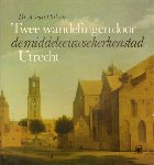 Hulzen, Dr. A. van - Twee wandelingen door Utrecht, de middeleeuwse kerkenstad, 94 pag. softcover, goede staat