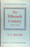 E.F. Jacob - The Oxford History of England: The Fifteenth Century 1399 1485