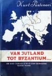 Kurt Pastenaci - Van Jutland tot Byzantium