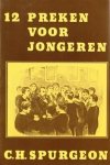 Spurgeon, C.H. - Spurgeon, C.H.-Twaalf preken voor jongeren