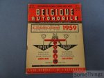 André Laurent (red.) - Belgique automobile. Revue générale de l'automobile, des locomotions mécanique et de la force motrice. N°1 Janvier 1959. tout ce que vous auriez vu au Salon de Bruxelles 1959. N° catalogue technique: caractéristiques des voitures réunies et...