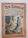 TALLANDIER, JULES (ed.), - Mon Bonheur. Varietes, curiosites, nouvelles, contes et romans pour tous.