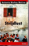 Munoz Molina, Antonio - Strijdlust / een militaire verhandeling