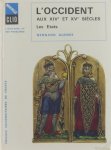 Guenée Bernard - L'occident aux XIVe et XVe siècles