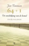 Timman, Jan - 64+1 -De ontdekking van de hemel in 65 velden
