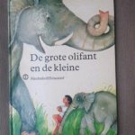Baumann, Hans en Gabriele Hafermaas - De grote olifant en de kleine
